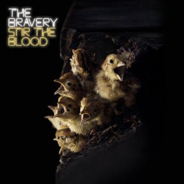 The Bravery -  Stir the Blood